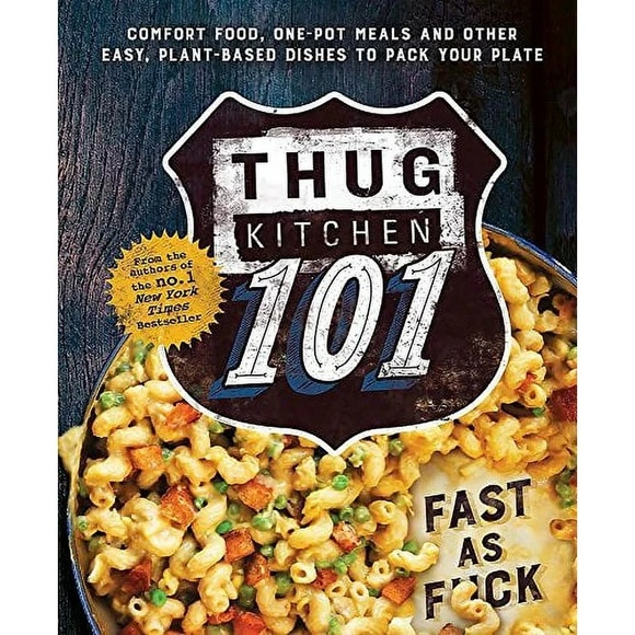 Thug Kitchen 101: Fast as F*ck Hardcover Cookbook - Picture 1 of 8